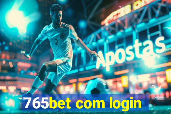 765bet com login